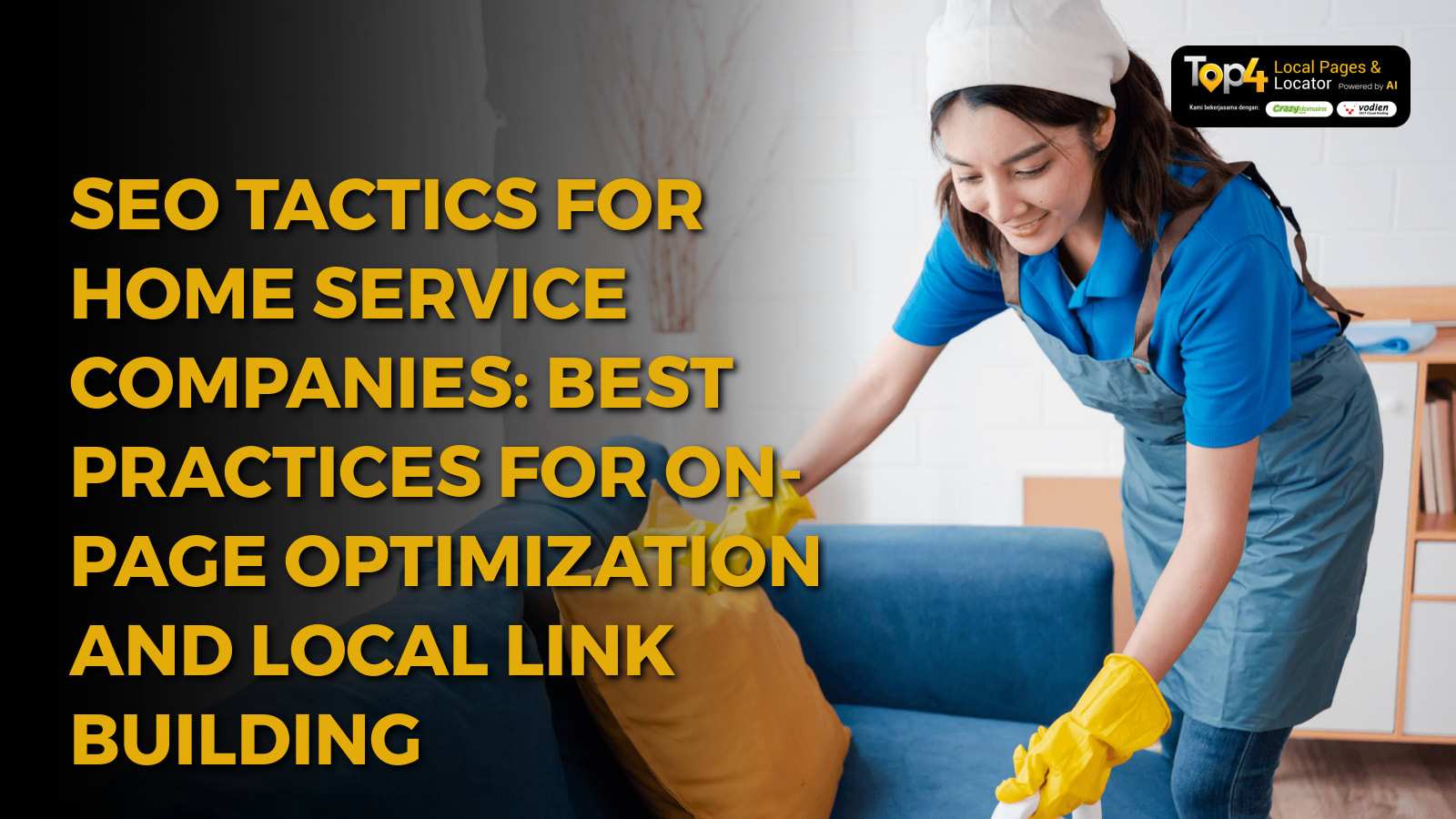 SEO Tactics for Home Service Companies: Best Practices for On-Page Optimization and Local Link Building