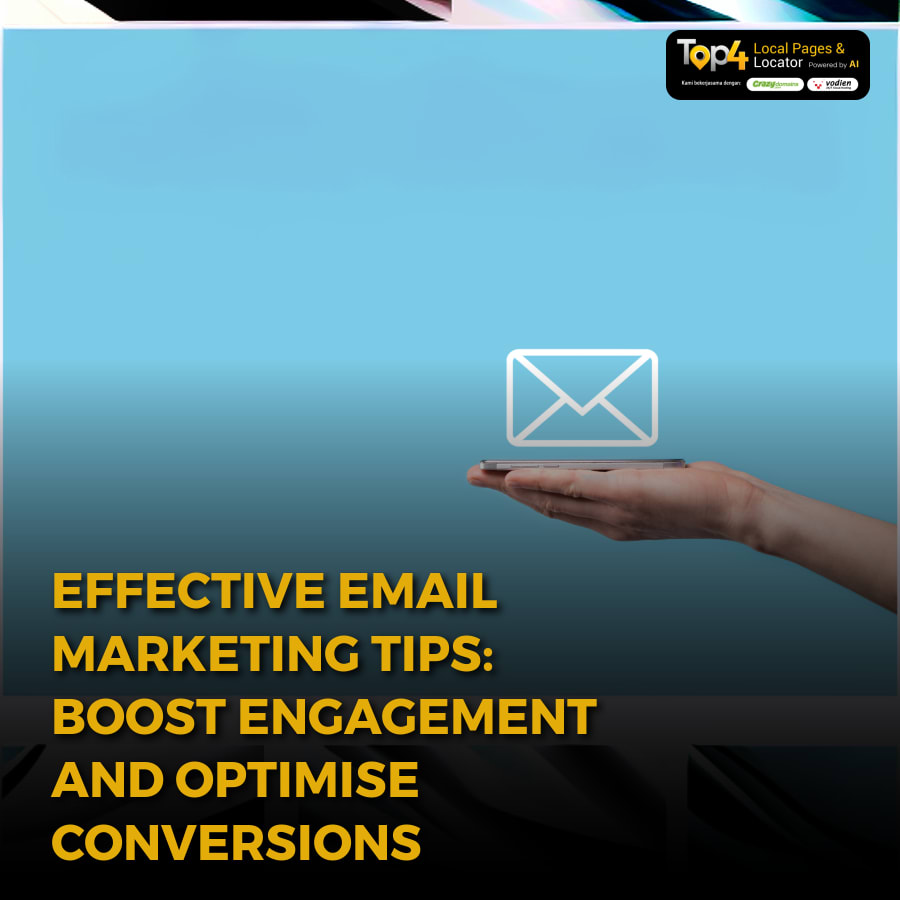 Effective Email Marketing Tips: Boost Engagement and Optimise Conversions