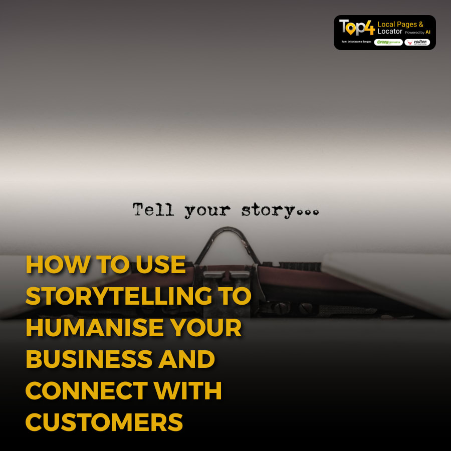 How to Use Storytelling to Humanise Your Business and Connect with Customers