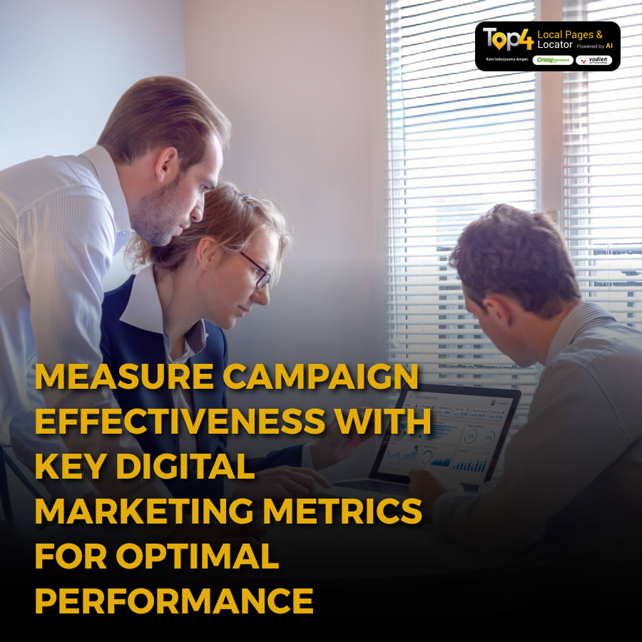 Measure Campaign Effectiveness with Key Digital Marketing Metrics for Optimal Performance